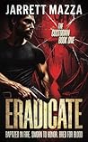 Eradicate: An Action-Adventure Thriller Series (The Custodian)