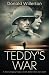 Teddy's War: A WWII Novel