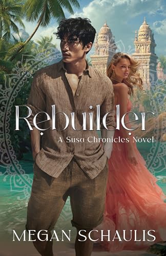 Rebuilder (The Susa Chronicles Book 3)