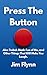 Press The Button by Jim Flynn