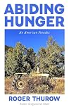 Abiding Hunger: A...