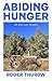 Abiding Hunger: An American Paradox