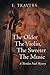 The Older The Violin, The Sweeter The Music by E. Travers