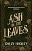 Ash in the Leaves (Rootboun...