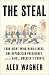 The Steal: Four Right-Wing Hard-Liners, One Republican Presidency, and the Raid on America's Courts
