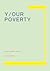 Y/OUR POVERTY