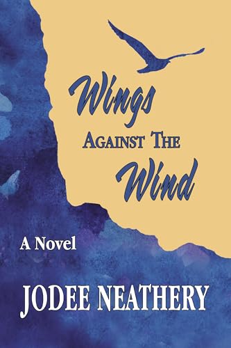 Wings Against The Wind (ebook)