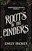 Roots in the Cinders (Rootb...