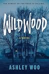 Wildwood: A Novel