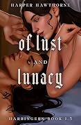 Of Lust and Lunacy