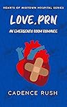 Book cover for Love, PRN (Hearts of Midtown Hospital #1)