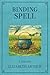 Binding Spell: A Novel (Collected Works Book 4)