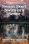 Swans Don't Swim ...