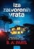 Iza zatvorenih vrata by B.A. Paris Iza zatvorenih vrata by B.A. Paris