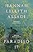 Paradiso 17 by Hannah Lillith Assadi
