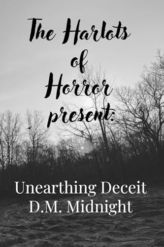 Unearthing Deceit (Harlots Of Horror Book 2)