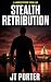 Stealth Retribution: A Jame...