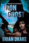 Iron Ghost: An Ac...