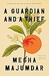 A Guardian and a Thief by Megha Majumdar