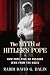 The Myth of Hitler's Pope by David G. Dalin