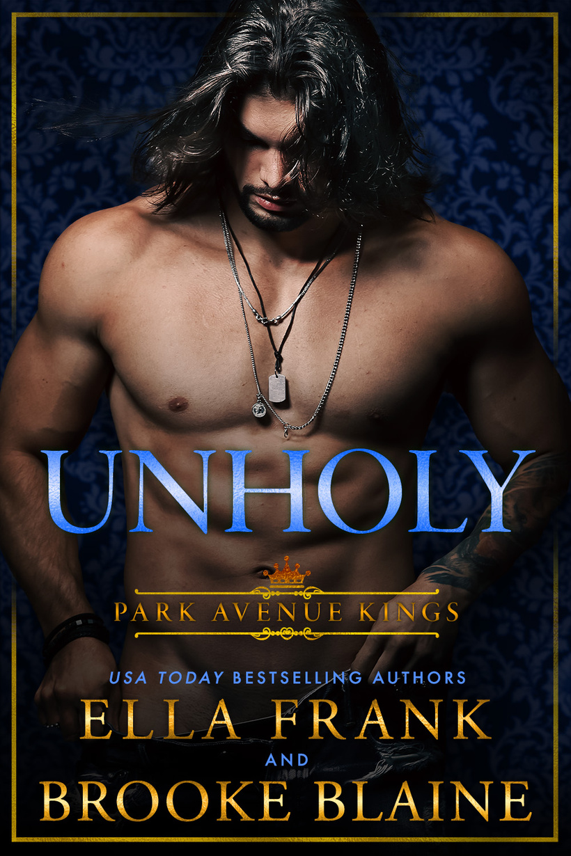 Unholy (Park Avenue Kings, #6)