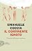 Il continente ignoto: Filosofia dell'amore moderno (Italian Edition)
