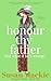 Honour thy father. But what if he's wrong?: A century of secrets