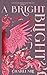 A Bright Blight by Charli Nile
