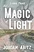 The Magic of Light by Jordan Abitz The Magic of Light by Jordan Abitz