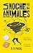 La noche de los animales by J. J. Pascal