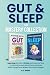 Gut & Sleep The Mastery Collection by M. D. Hooper