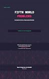 Fifth World Problems: Complaints from a Deprecated Reality