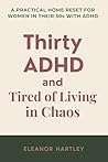 Thirty, ADHD and ...