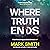 Where Truth Ends: Twisty, addictive Aussie psychological thriller