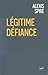 Légitime défiance: Les gouv...