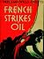French Strikes Oil