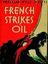 French Strikes Oil