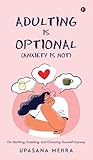 Adulting is Optio...