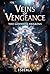 Veins of Vengeance: The God...