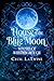 House of the Blue Moon (Witches of Whistleborough Book 2)