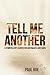 Tell Me Another: A Storytel...