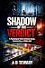 SHADOW OF THE VERDICT : A Psychological Thriller of Forensic Secrets, Courtroom Lies, and Hidden Guilt (The Predictive Mind Series)