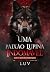 Uma paixão lupina indomável