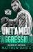 Untamed Aggression (Bikers ...