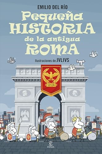 Pequeña historia de la antigua Roma (Pequeñas historias) (Spanish Edition)