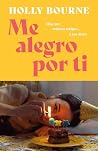 Me alegro por ti:...