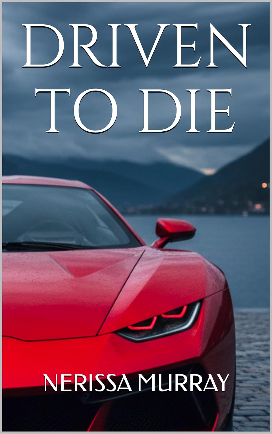 Driven To Die