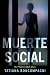 Muerte social (Un misterio ...