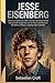 JESSE EISENBERG BIOGRAPHY by Sebastian Croft