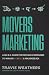 Movers Marketing: A No B.S....